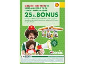 BONUS SAHİPLERİ  SHELL’DE KAZANIYOR