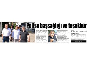 Polise başsağlığı ve teşekkür