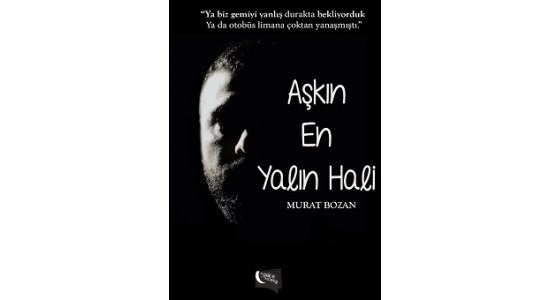 AŞKIN YENİ TANIMI: AŞKIN EN YALIN HALİ