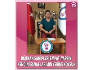 Ayyıldız: KİRACILARIMIZA SAHİP ÇIKALIM 