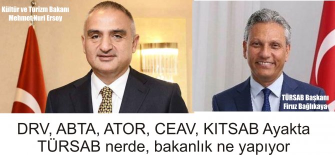 TÜRSAB nerde, bakanlık ne yapıyor