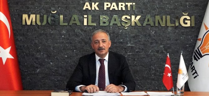 Ak Parti Muğla İl Başkanı Kadem Mete: Çamur at izi kalsın!