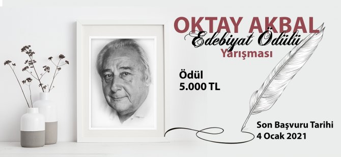 Oktay Akbal Edebiyat Ödülü İçin Son Başvuru Tarihi 4 Ocak