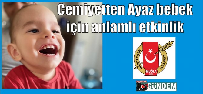 Cemiyetten Ayaz bebek için anlamlı etkinlik