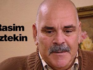 Rasim Öztekin hayatını kaybetti