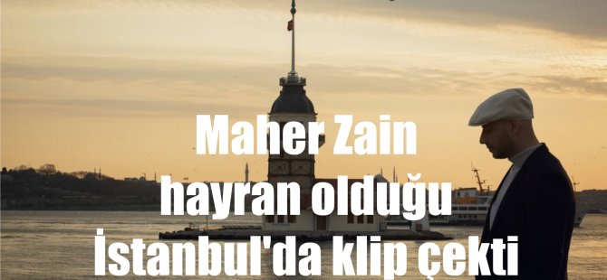 İslam alemi ona o İstanbul'a hayran