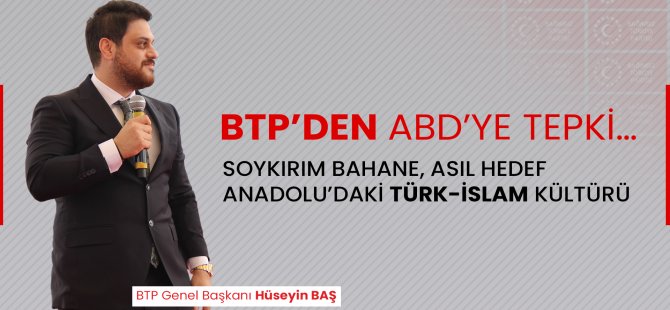 BTP’DEN ABD’YE TEPKİ