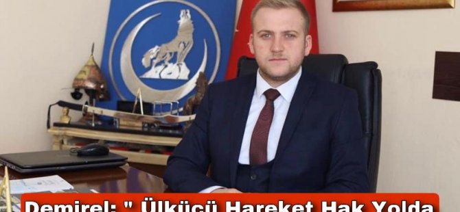 Ülkü Ocakları İl Başkanı Demirel’in 12 Eylül Açıklaması