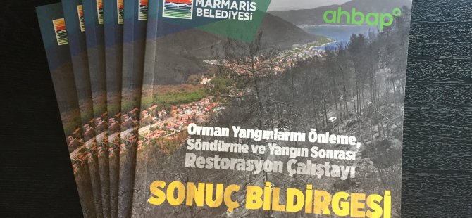 YANGIN ÖNCESİ VE SONRASI ÇALIŞMALARA IŞIK TUTACAK BİLDİRGE YAYINLANDI