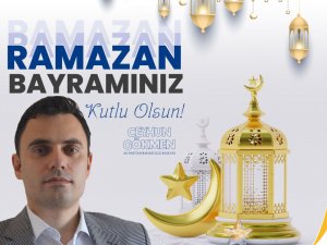 AK Parti Marmaris İlçe Başkanı Ceyhun Gökmen Ramazan Bayramı vesilesiyle bir mesaj yayınladı