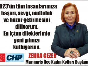 CHP Marmaris İlçe Kadın Kolları Başkanı Zehra Gezer’in  yeni yıl mesajı.