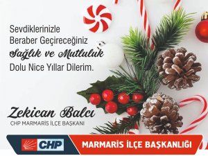 CHP Marmaris İlçe Başkanı Av. Zekican Balcı’nın yeni yıl mesajı