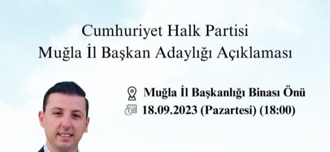 CHP Muğla İl Başkanlığına Balcı Aday