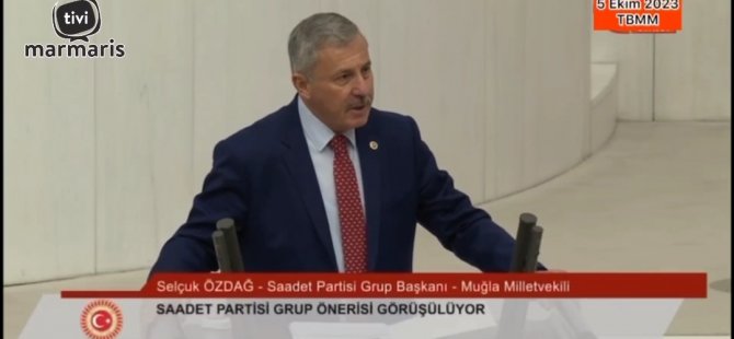 Saadet Partisi Grup Başkanı Selçuk Özdağ: Biz kimsenin babasından lütuf istemiyoruz