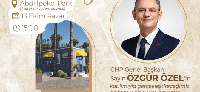 CHP GENEL BAŞKANI ÖZGÜR ÖZEL MARMARİS’E GELİYOR