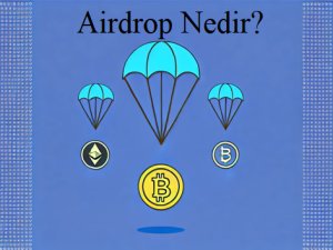 Airdrop ve Token Dağıtımları: Nasıl Katılınır?