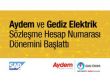 Aydem ve Gediz Elektrik, Sözleşme Hesap Numarası dönemini başlattı