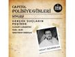 TÜRKİYE’NİN İLK “POLİSİYE GÜNLERİ” CAPITOL’DE!  12-15 MART 2020