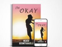 Merih Germiyanoğlu Kaleminden I’m Okay Okurla Buluştu