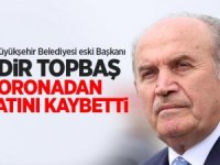 İstanbul Büyükşehir Belediyesi eski Başkanı Kadir Topbaş koronadan hayatını kaybetti