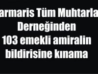 Marmaris Tüm Muhtarlar Derneğinden 103 emekli amiralin bildirisine kınama