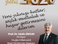 İYİ Parti yerel yönetimlerden sorumlu Genel Başkan Yardımcısı, Muğla Milletvekili Prof. Dr. Metin Ergun’un yeni yıl mesajı.